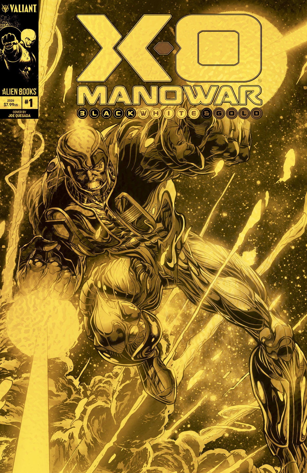 X O MANOWAR: BLACK, WHITE & GOLD #1 VARIANT D FOIL (QUESADA GOLD VERSION) (Expected in Stock 10/21/26)