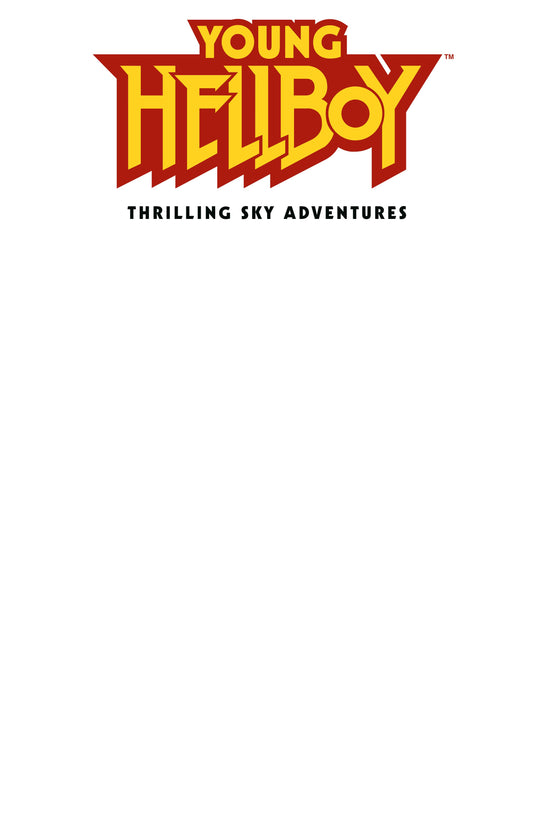 Book Young Hellboy: Thrilling Sky Adventures #1 (CVR C) (Blank cover)