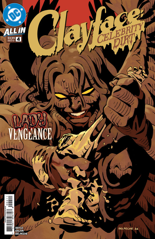 CLAYFACE CELEBRITY DIRT #4 (OF 6) COVER A PATRICO DELPECHE
